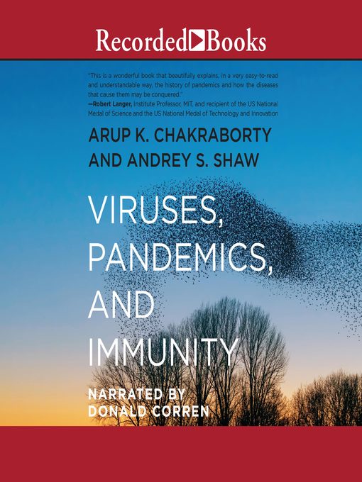 Title details for Viruses, Pandemics, and Immunity by Arup K. Chakraborty - Available